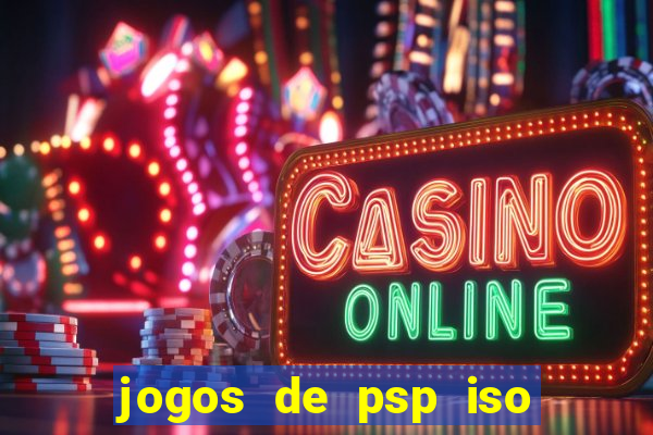 jogos de psp iso pt br