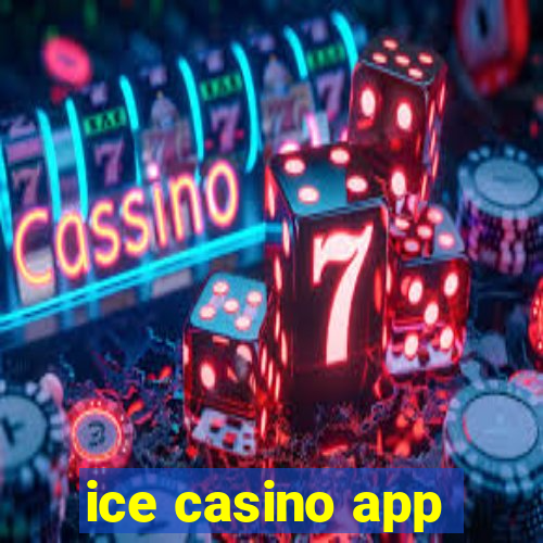 ice casino app