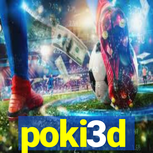 poki3d