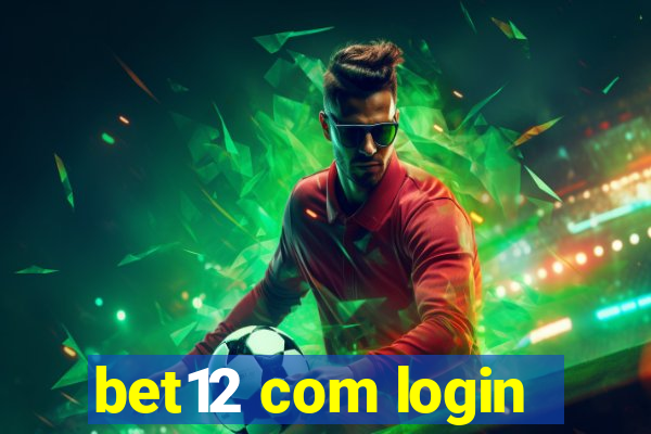 bet12 com login