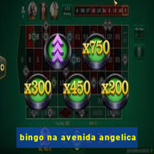 bingo na avenida angelica