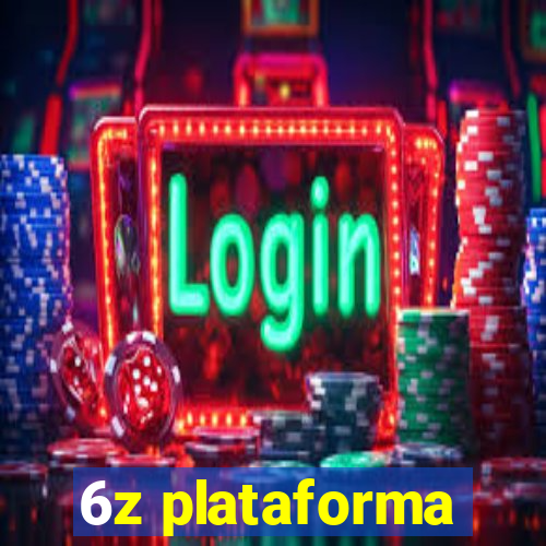 6z plataforma