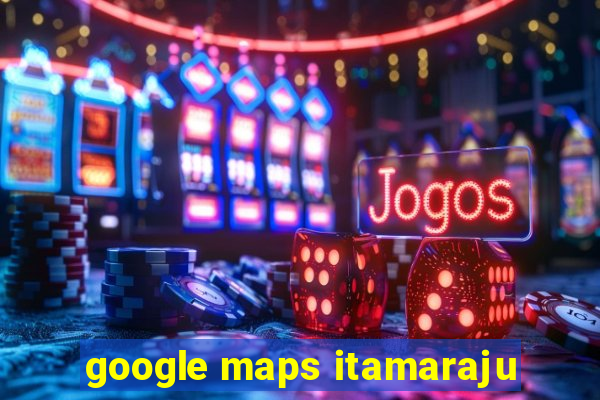 google maps itamaraju