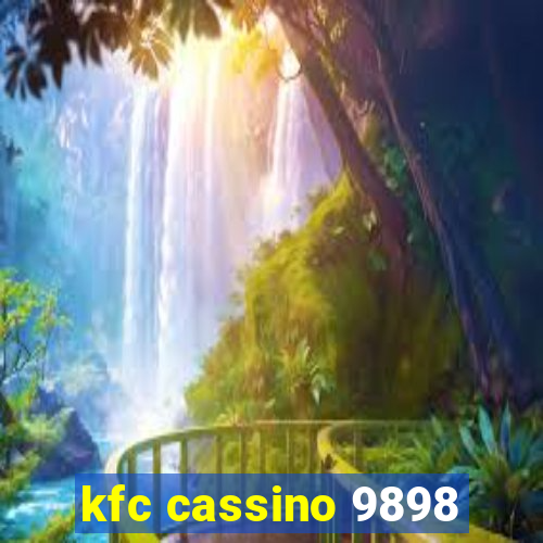 kfc cassino 9898