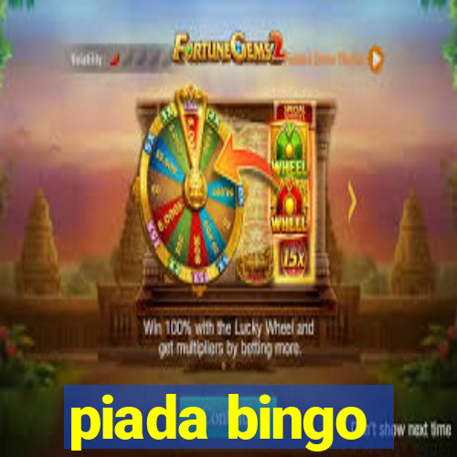 piada bingo