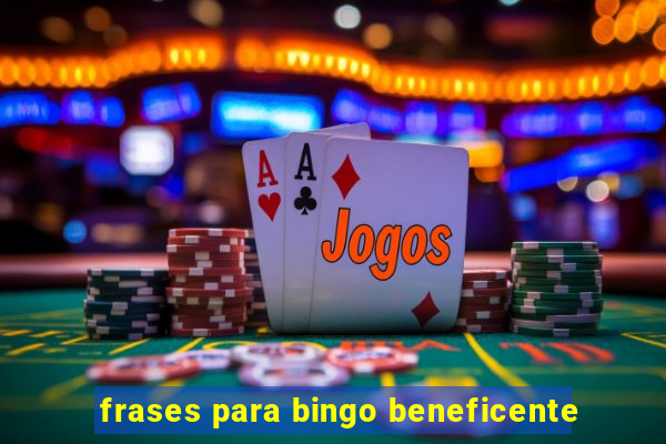 frases para bingo beneficente