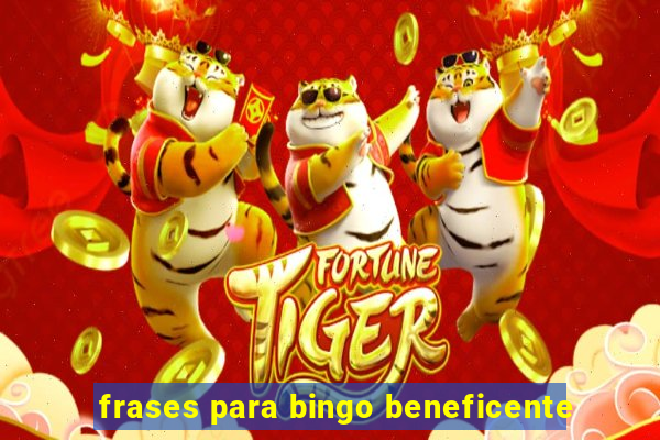 frases para bingo beneficente