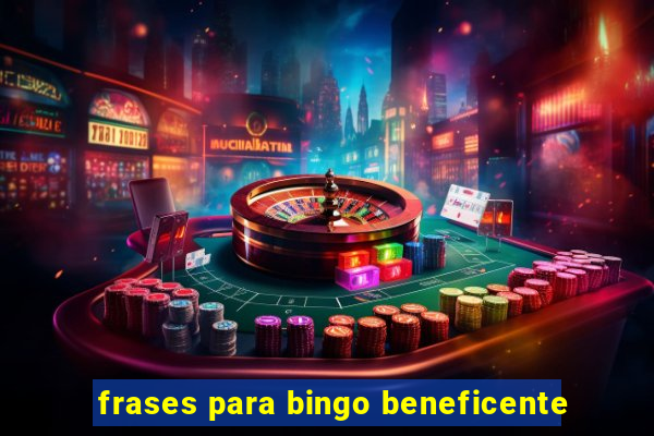 frases para bingo beneficente