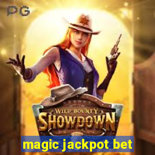 magic jackpot bet