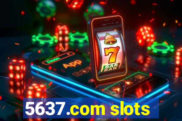 5637.com slots