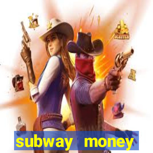 subway money deposito 1 real