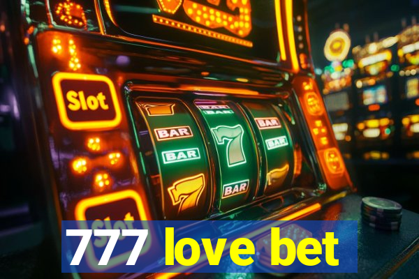 777 love bet