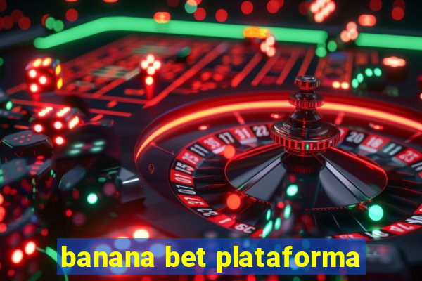 banana bet plataforma