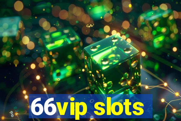 66vip slots