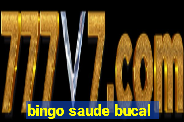 bingo saude bucal