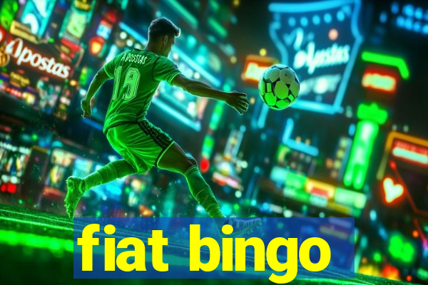 fiat bingo