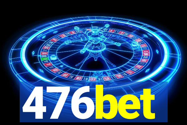 476bet