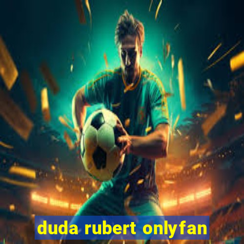 duda rubert onlyfan