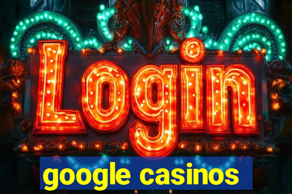 google casinos