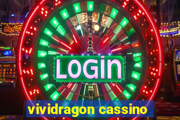 vividragon cassino