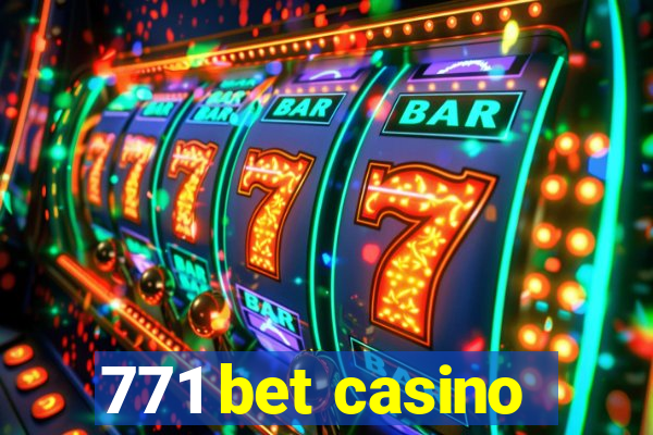 771 bet casino