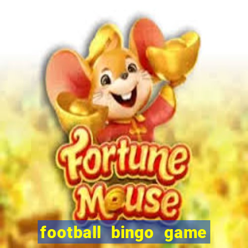 football bingo game - play now