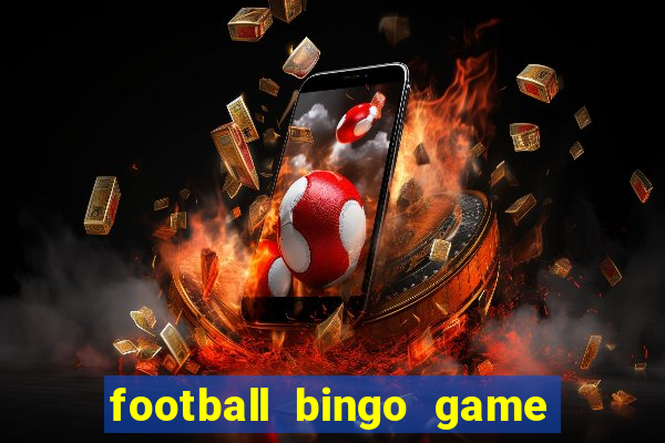 football bingo game - play now