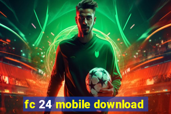 fc 24 mobile download