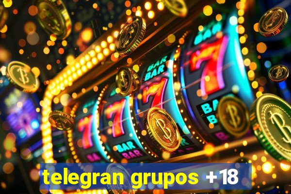 telegran grupos +18