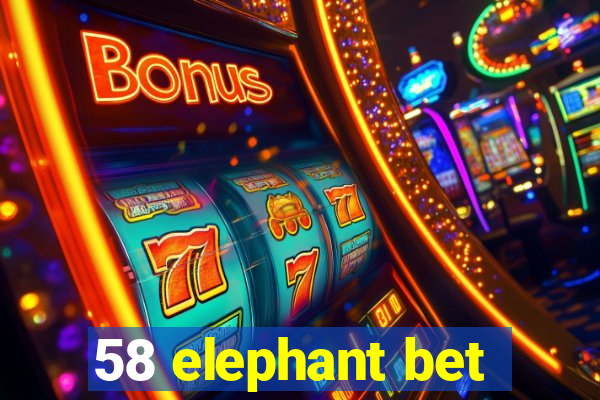 58 elephant bet