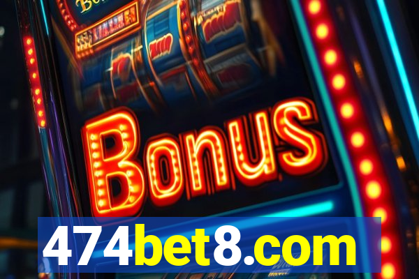 474bet8.com