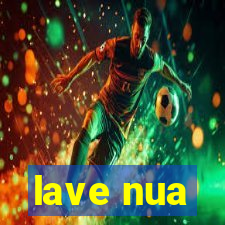 lave nua