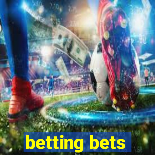 betting bets