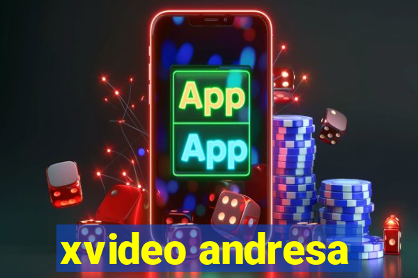 xvideo andresa