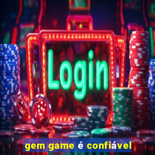 gem game é confiável