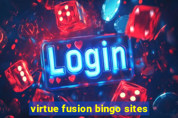 virtue fusion bingo sites