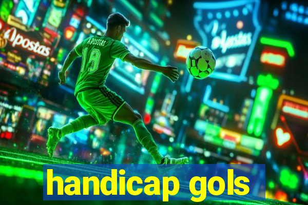 handicap gols