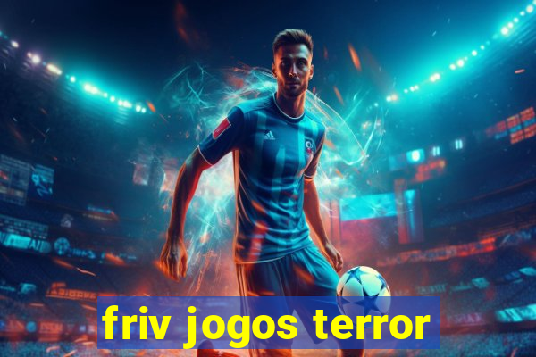 friv jogos terror