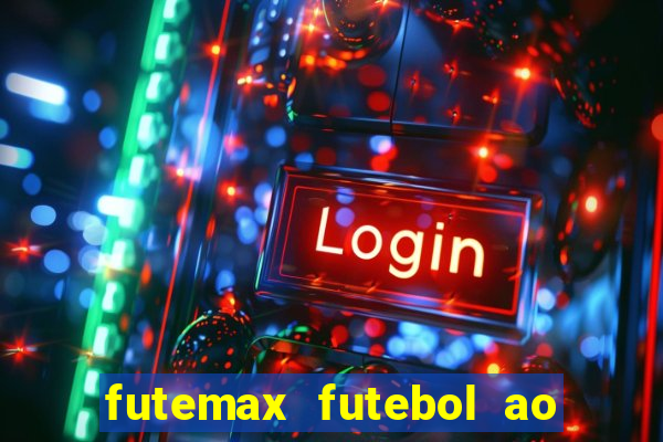 futemax futebol ao vivo sem anuncio