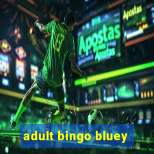 adult bingo bluey