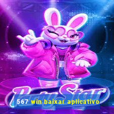 567 win baixar aplicativo