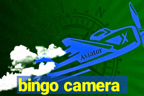 bingo camera