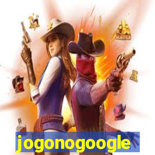 jogonogoogle