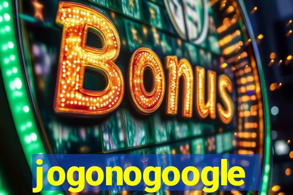 jogonogoogle