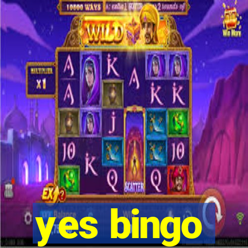 yes bingo