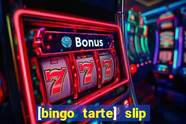 [bingo tarte] slip & stop 1988 part 1