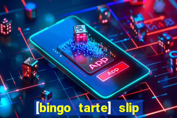 [bingo tarte] slip & stop 1988 part 1