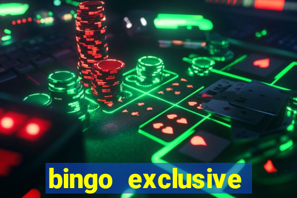 bingo exclusive bingo online