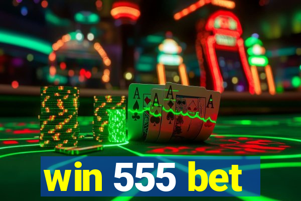 win 555 bet