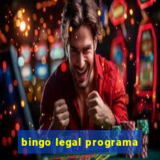 bingo legal programa